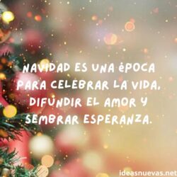 Frases Para Navidad Con Mensajes Inspiradores Y Espirituales