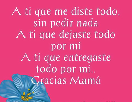 Palabras Y Frases Bonitas Para Dedicar A Mi Mama El Dia De La Madre